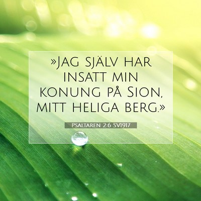 Psaltaren 2:6 SV1917 Bild av bibelvers