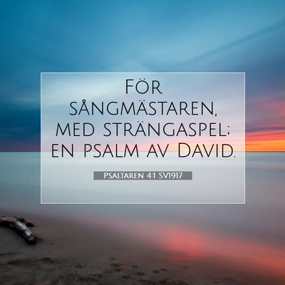Psaltaren 4:1 SV1917 Bild av bibelvers