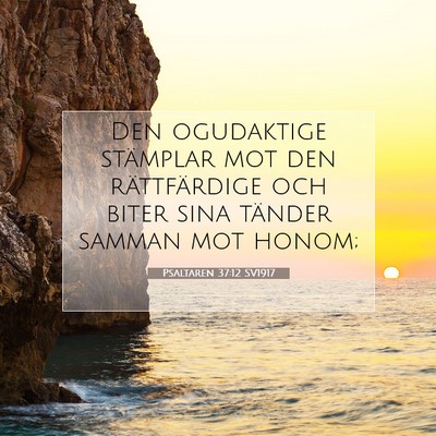 Psaltaren 37:12 Bibelvers Förklarad