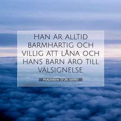 Psaltaren 37:26 Bibelvers Förklarad