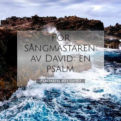 Psaltaren 40:1 Bibelvers Förklarad