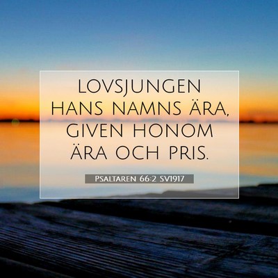 Psaltaren 66:2 Bibelvers Förklarad