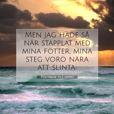 Psaltaren 73:2 Bibelvers Förklarad