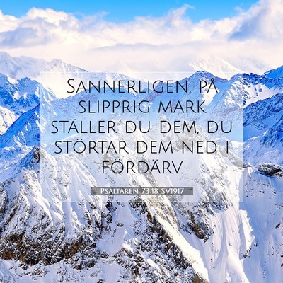 Psaltaren 73:18 SV1917 Bild av bibelvers