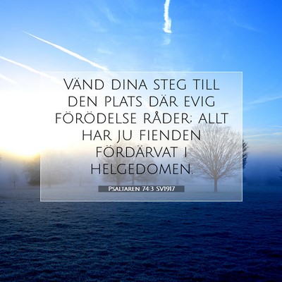Psaltaren 74:3 Bibelvers Förklarad