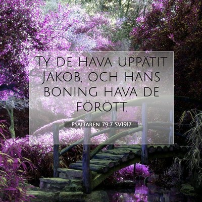 Psaltaren 79:7 SV1917 Bild av bibelvers