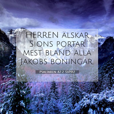 Psaltaren 87:2 SV1917 Bild av bibelvers