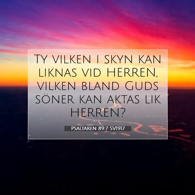 Psaltaren 89:7 SV1917 Bild av bibelvers