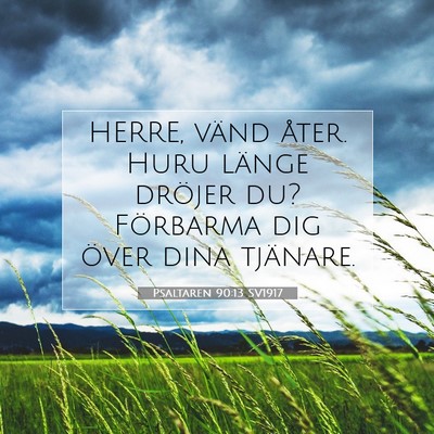 Psaltaren 90:13 SV1917 Bild av bibelvers