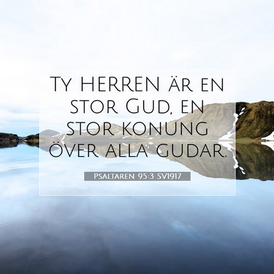 Psaltaren 95:3 SV1917 Bild av bibelvers