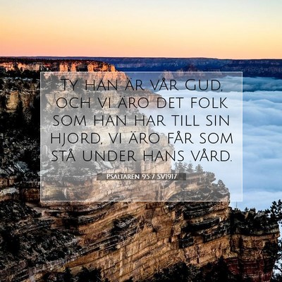 Psaltaren 95:7 SV1917 Bild av bibelvers