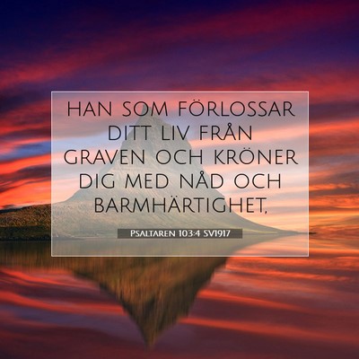 Psaltaren 103:4 Bibelvers Förklarad