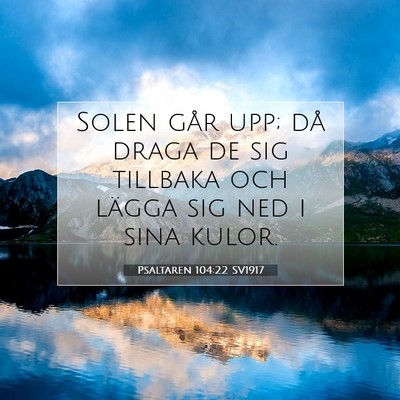 Psaltaren 104:22 Bibelvers Förklarad
