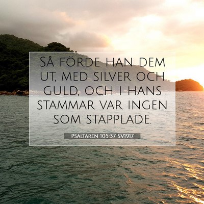 Psaltaren 105:37 Bibelvers Förklarad
