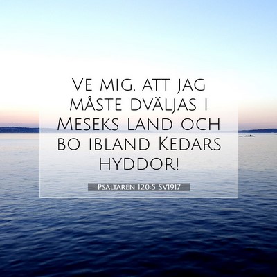 Psaltaren 120:5 Bibelvers Förklarad