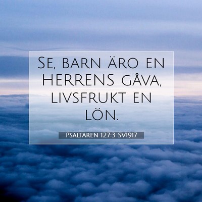 Psaltaren 127:3 SV1917 Bild av bibelvers