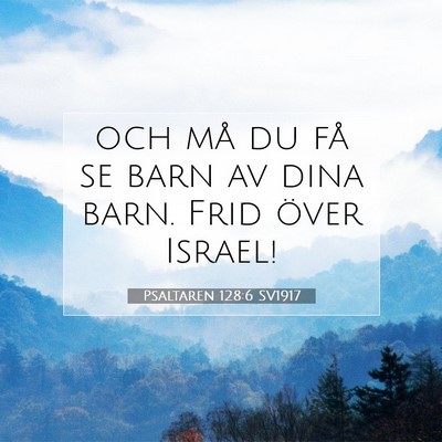 Psaltaren 128:6 Bibelvers Förklarad