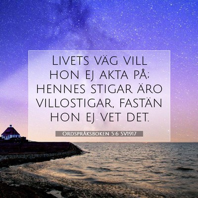 Ordspråksboken 5:6 SV1917 Bild av bibelvers