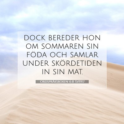 Ordspråksboken 6:8 SV1917 Bild av bibelvers