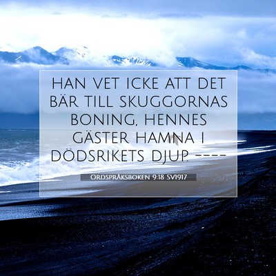 Ordspråksboken 9:18 Bibelvers Förklarad