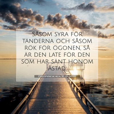 Ordspråksboken 10:26 Bibelvers Förklarad