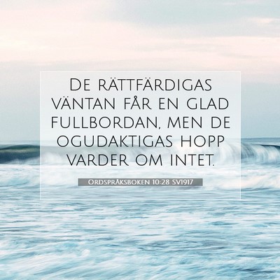 Ordspråksboken 10:28 SV1917 Bild av bibelvers
