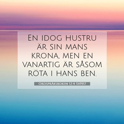 Ordspråksboken 12:4 Bibelvers Förklarad