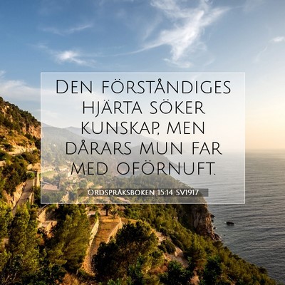 Ordspråksboken 15:14 Bibelvers Förklarad