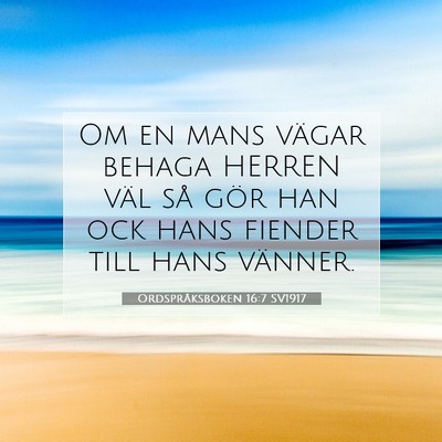 Ordspråksboken 16:7 SV1917 Bild av bibelvers