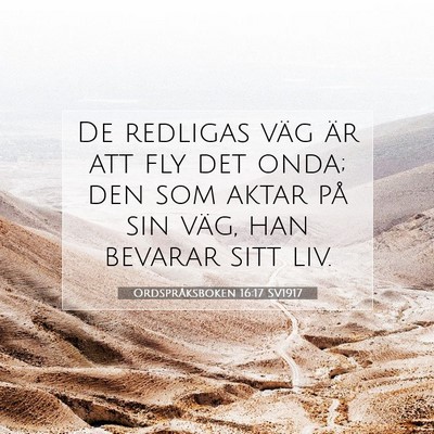 Ordspråksboken 16:17 SV1917 Bild av bibelvers