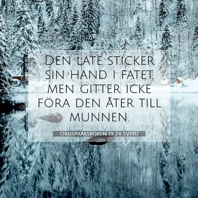 Ordspråksboken 19:24 Bibelvers Förklarad