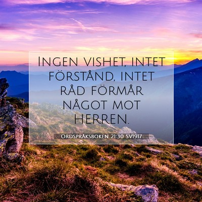 Ordspråksboken 21:30 SV1917 Bild av bibelvers