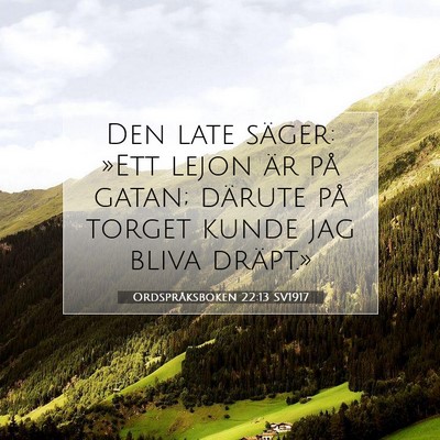 Ordspråksboken 22:13 SV1917 Bild av bibelvers