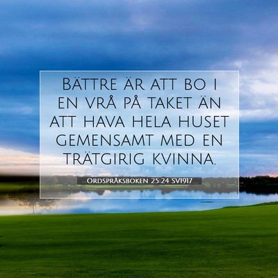 Ordspråksboken 25:24 Bibelvers Förklarad