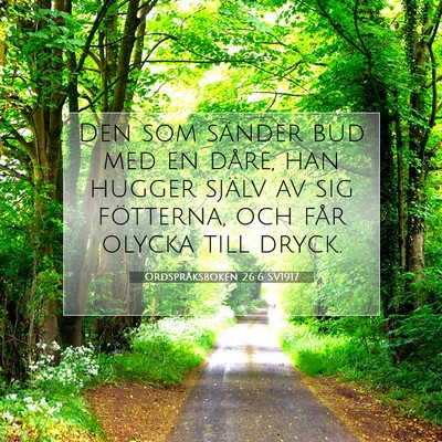 Ordspråksboken 26:6 Bibelvers Förklarad