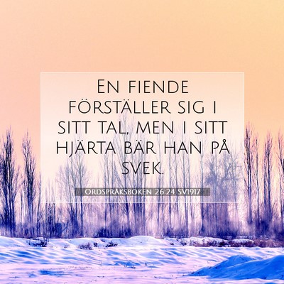 Ordspråksboken 26:24 SV1917 Bild av bibelvers
