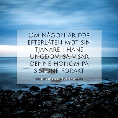 Ordspråksboken 29:21 Bibelvers Förklarad
