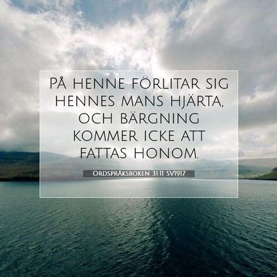 Ordspråksboken 31:11 Bibelvers Förklarad