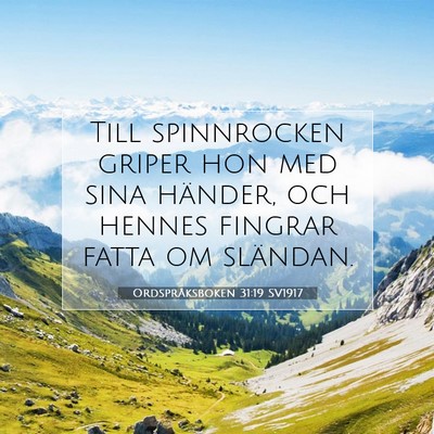 Ordspråksboken 31:19 Bibelvers Förklarad