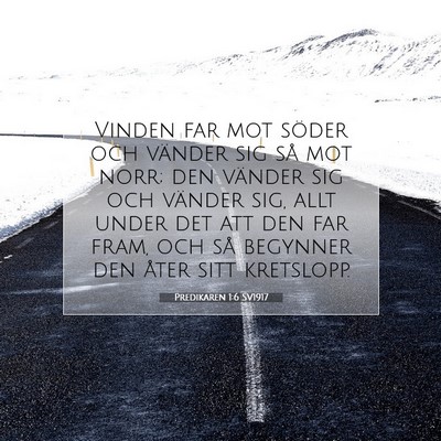 Predikaren 1:6 Bibelvers Förklarad