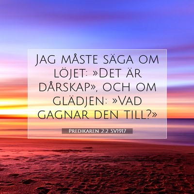 Predikaren 2:2 Bibelvers Förklarad