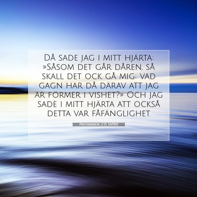 Predikaren 2:15 SV1917 Bild av bibelvers