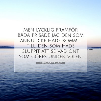 Predikaren 4:3 SV1917 Bild av bibelvers