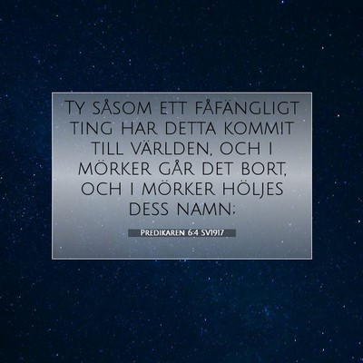 Predikaren 6:4 Bibelvers Förklarad