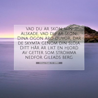 Höga Visan 4:1 SV1917 Bild av bibelvers