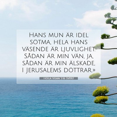 Höga Visan 5:16 SV1917 Bild av bibelvers