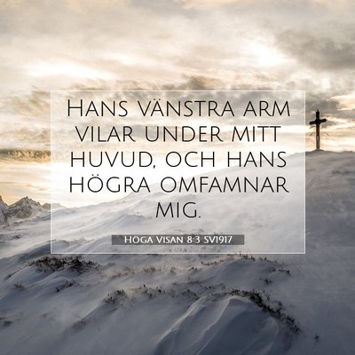 Höga Visan 8:3 SV1917 Bild av bibelvers