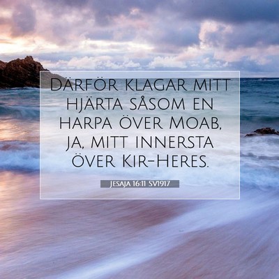 Jesaja 16:11 SV1917 Bild av bibelvers