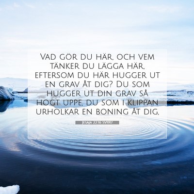 Jesaja 22:16 Bibelvers Förklarad