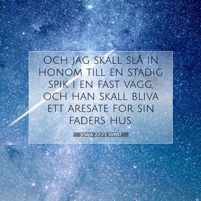 Jesaja 22:23 Bibelvers Förklarad